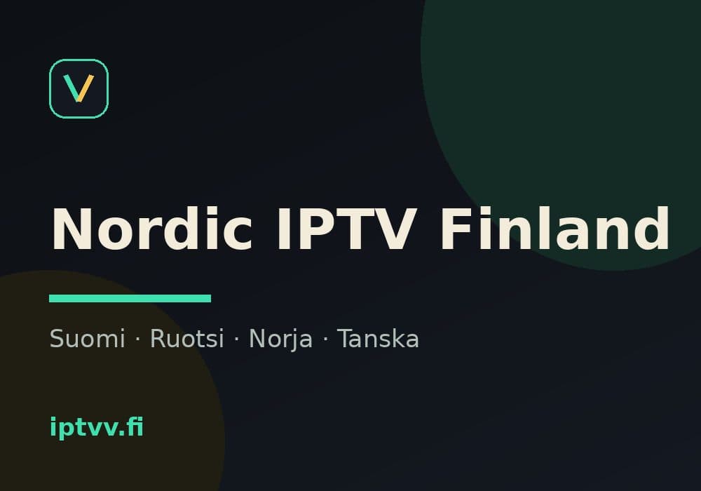 Nordic IPTV Finland — Suomen, Ruotsin, Norjan ja Tanskan kanavat